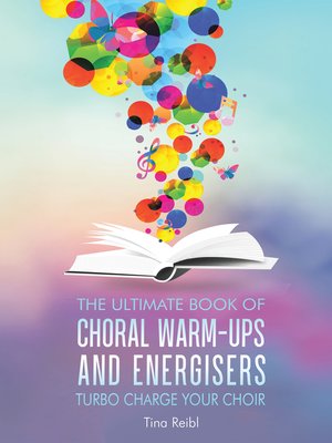 cover image of The Ultimate Book of Choral Warm-Ups and Energisers